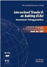 International Standards on Auditing (ISAs) - Internationale Prüfungsgrundsätze. Autorisierte Übersetzung der Verlautbarungen der IFAC, Stand: Juni 2002 Business, Finance & Career