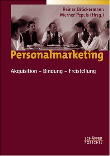Personalmarketing: Akquisition - Bindung - Freistellung Law