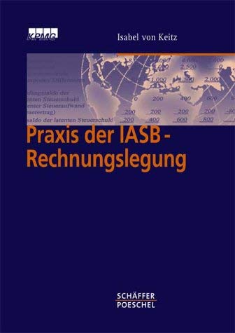 Praxis der IASB-Rechnungslegung Business, Finance & Career