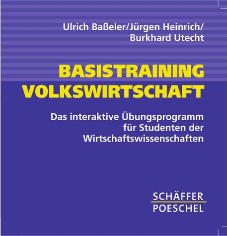 Basistraining Volkswirtschaft. Das interaktive Übungsprogramm für Studenten der Wirtschaftswissenschaften Books