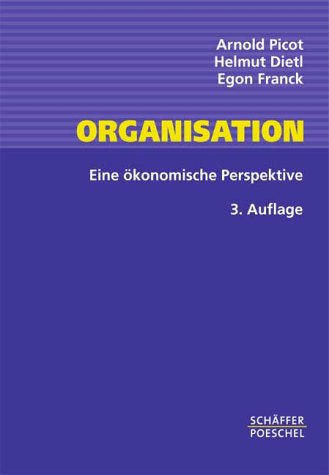 Organisation. Eine ökonomische Perspektive Business, Finance & Career