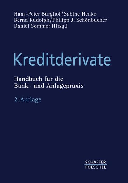 Kreditderivate: Handbuch für die Bank- und Anlagepraxis Law