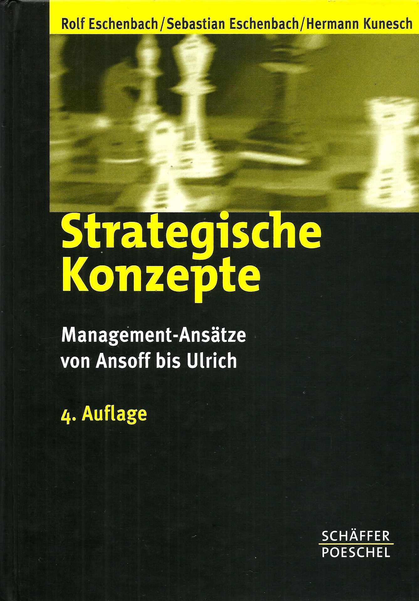Strategische Konzepte: Management-Ansätze von Ansoff bis Ulrich Business, Finance & Career