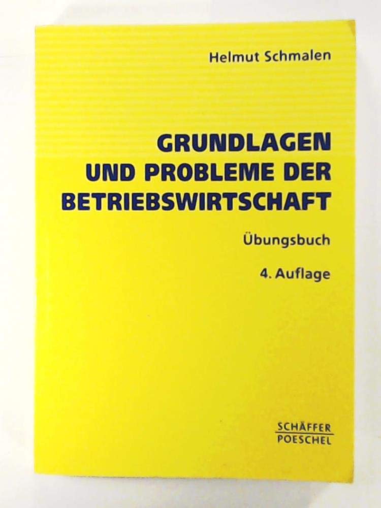 Grundlagen und Probleme der Betriebswirtschaft. Übungsbuch Books