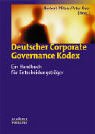 Deutscher Corporate Governance Kodex. Ein Handbuch für Entscheidungsträger Books