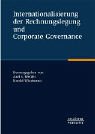 Internationalisierung der Rechnungslegung und Corporate Governance. Festschrift für Professor Dr. Klaus Pohle. Werder, Axel von (Hrsg.) und Harald Wiedmann: book