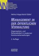 Management in der öffentlichen Verwaltung: Organisations- und Personalarbeit in modernen Kommunalverwaltungen Books