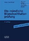Die mündliche Bilanzbuchhalterprüfung. Bilanzbuchhalter (IHK) mit Fragen und Antworten Books