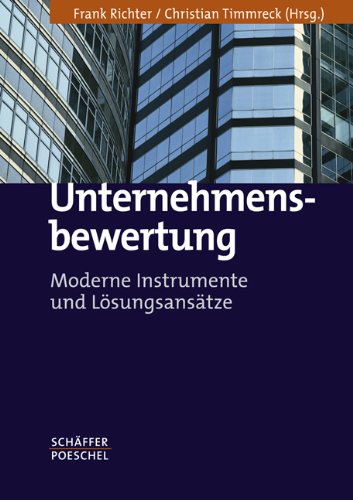Unternehmensbewertung: Moderne Instrumente und Lösungsansätze Law