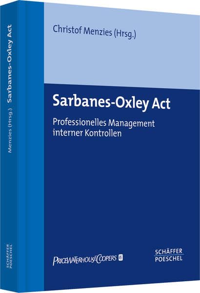 Sarbanes-Oxley Act: Professionelles Management interner Kontrollen Law