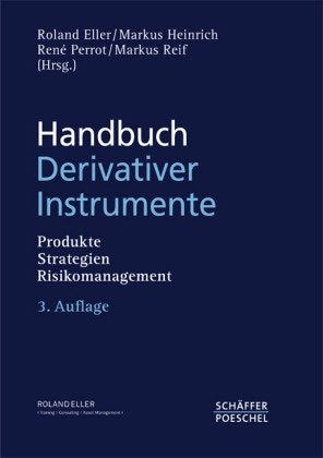 Handbuch Derivativer Instrumente: Produkte, Strategien, Risikomanagement Law