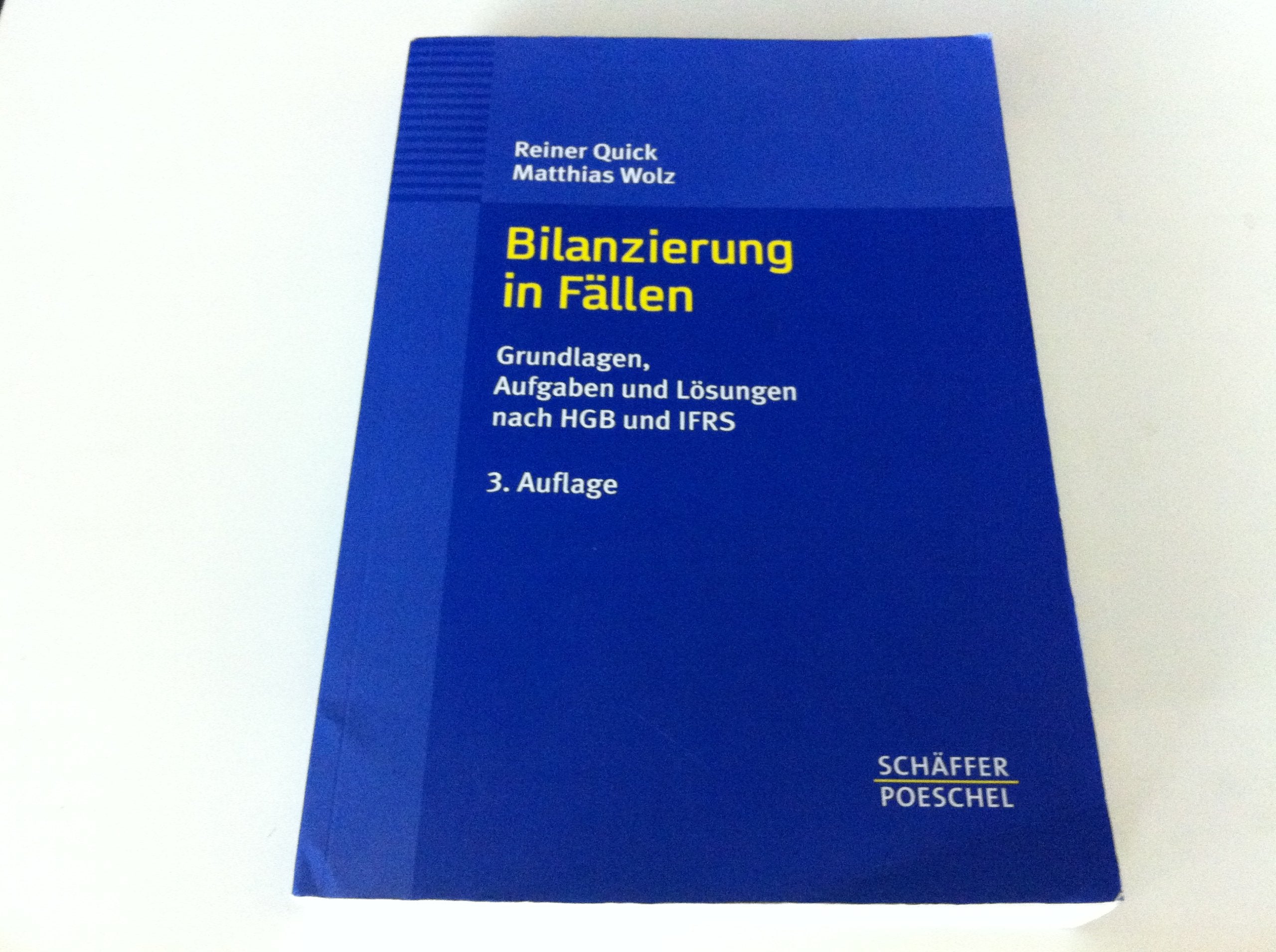 Bilanzierung in Fällen: Grundlagen, Aufgaben und Lösungen nach HGB und IFRS Law