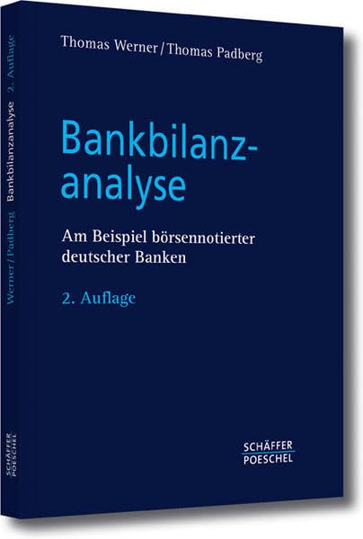 Bankbilanzanalyse: Am Beispiel börsennotierter deutscher Banken Law