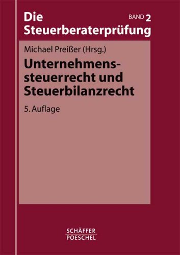 Unternehmenssteuerrecht und Steuerbilanzrecht Law