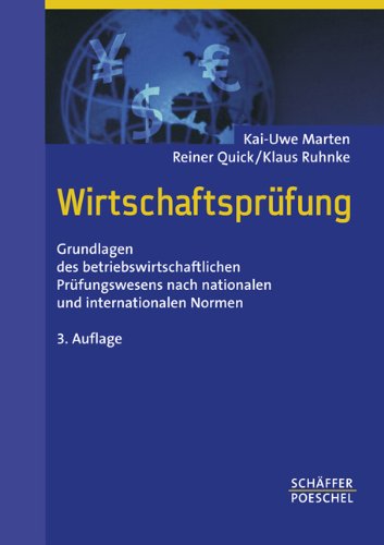 Wirtschaftsprüfung: Grundlagen des betriebswirtschaftlichen Prüfungswesens nach nationalen und internationalen Normen Law