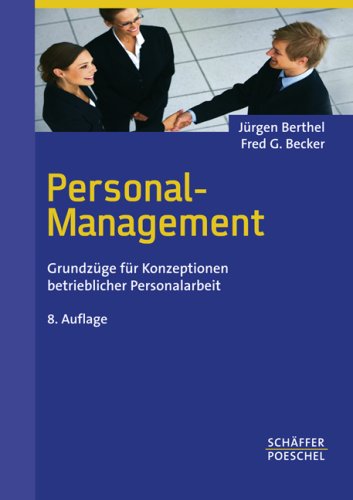 Personal-Management: Grundzüge für Konzeptionen betrieblicher Personalarbeit Law