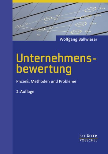 Unternehmensbewertung: Prozeß, Methoden und Probleme Law