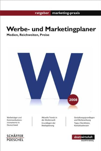 Werbe- und Marketingplaner 2008: Medien, Reichweiten, Preise ratgeber marketing-praxis Business, Finance & Career