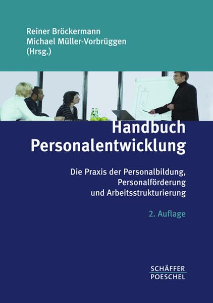 Handbuch Personalentwicklung: Die Praxis der Personalbildung, Personalförderung und Arbeitsstrukturierung Law