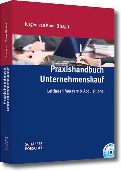 Praxishandbuch Unternehmenskauf: Leitfaden Mergers & Acquisitions Law