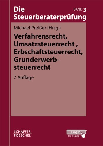 Die Steuerberaterprüfung / Verfahrensrecht, Umsatzsteuerrecht, Erbschaftsteuerrecht, Grunderwerbsteuerrecht: Paket - Bände 1-4 Law