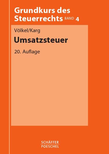 Umsatzsteuer (Grundkurs des Steuerrechts - Orangene Reihe) Law Books