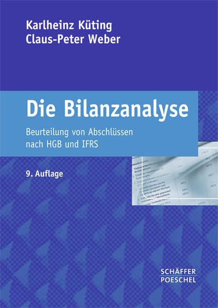 Die Bilanzanalyse: Beurteilung von Abschlüssen nach HGB und IFRS Law