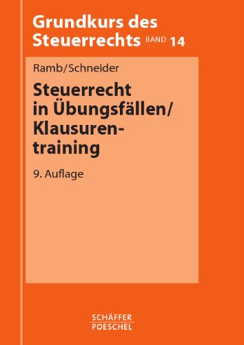 Steuerrecht in Übungsfällen / Klausurentraining Law