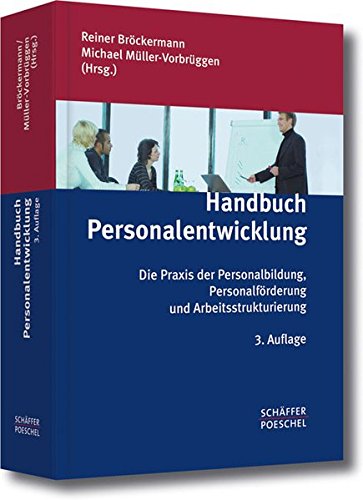 Handbuch Personalentwicklung: Die Praxis der Personalbildung, Personalförderung und Arbeitsstrukturierung Law