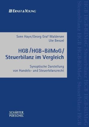 HGB / HGB-BilMoG / Steuerbilanz im Vergleich: Synoptische Darstellung von Handels- und Steuerbilanzrecht book