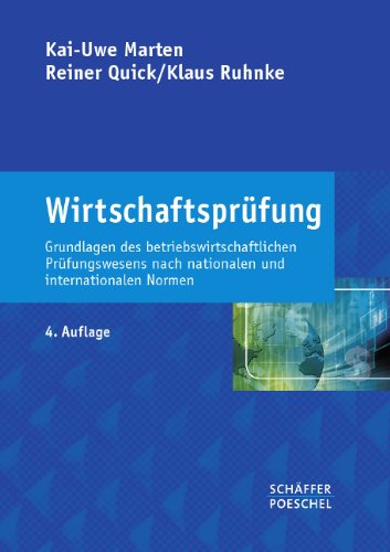 Wirtschaftsprüfung: Grundlagen des betriebswirtschaftlichen Prüfungswesens nach nationalen und internationalen Normen Law