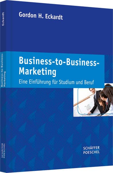 Business-to-Business-Marketing: Eine Einführung für Studium und Beruf Law