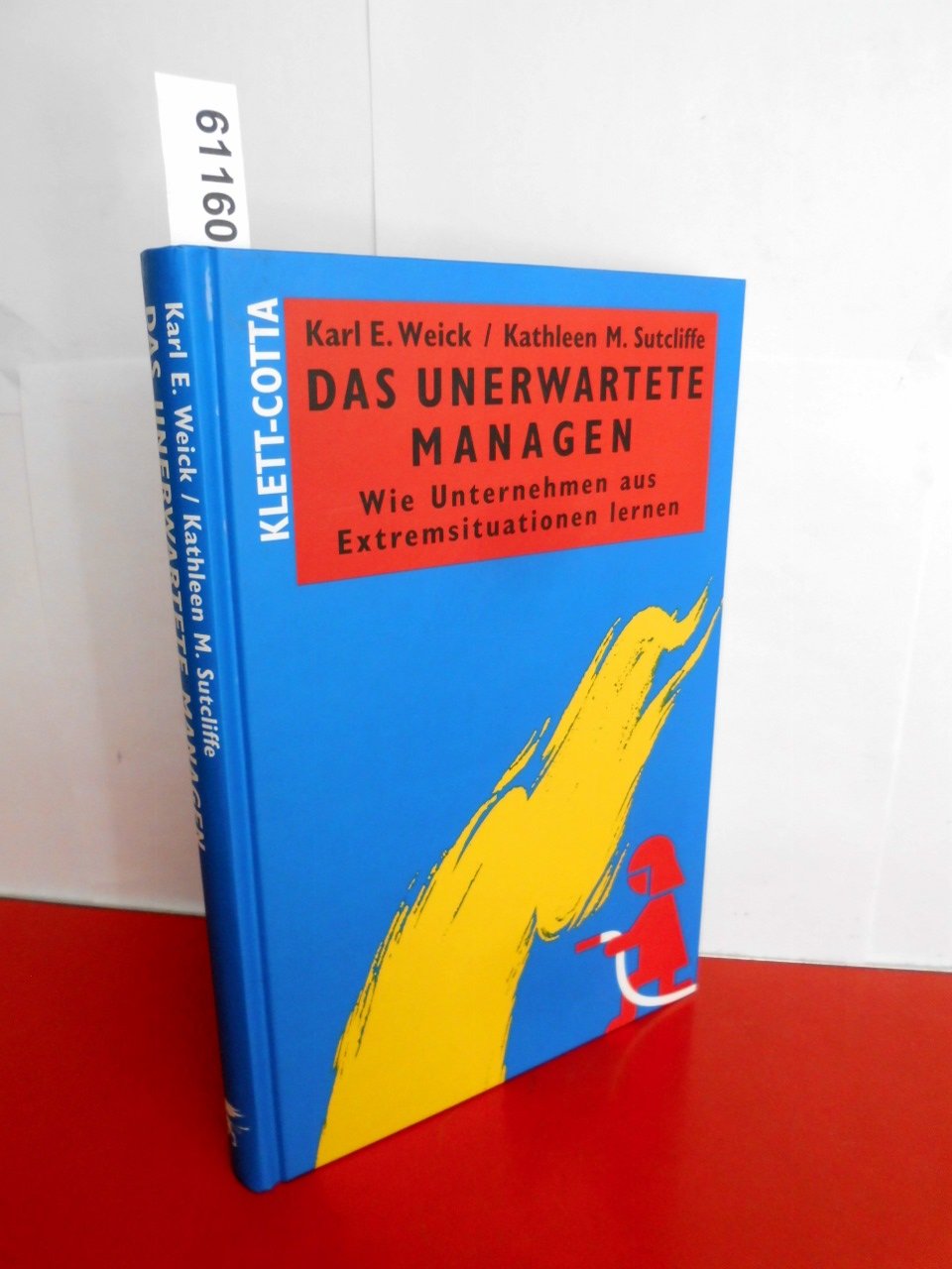 Das Unerwartete managen: Wie Unternehmen aus Extremsituationen lernen Law