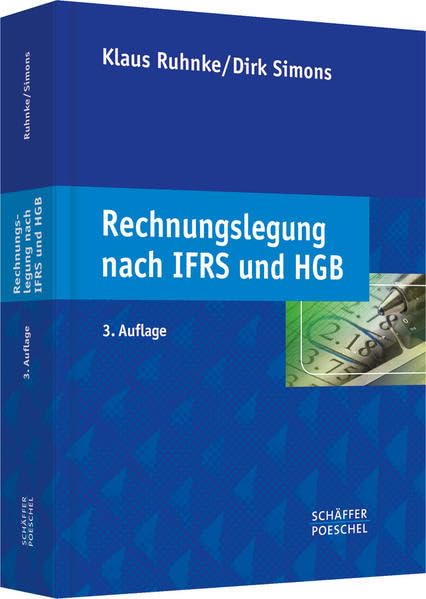 Rechnungslegung nach IFRS und HGB: Lehrbuch zur Theorie und Praxis der Unternehmenspublizität mit Beispielen und Übungen Law