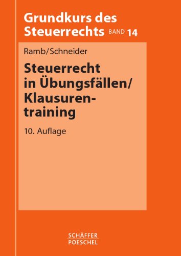 Steuerrecht in Übungsfällen / Klausurentraining Law