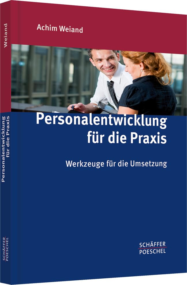 Personalentwicklung für die Praxis: Werkzeuge für die Umsetzung Law