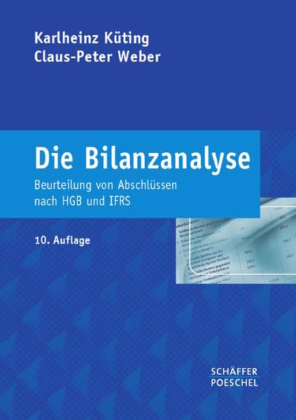 Die Bilanzanalyse: Beurteilung von Abschlüssen nach HGB und IFRS. Inkl. Download Law