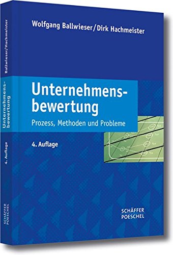 Unternehmensbewertung: Prozess, Methoden und Probleme Law