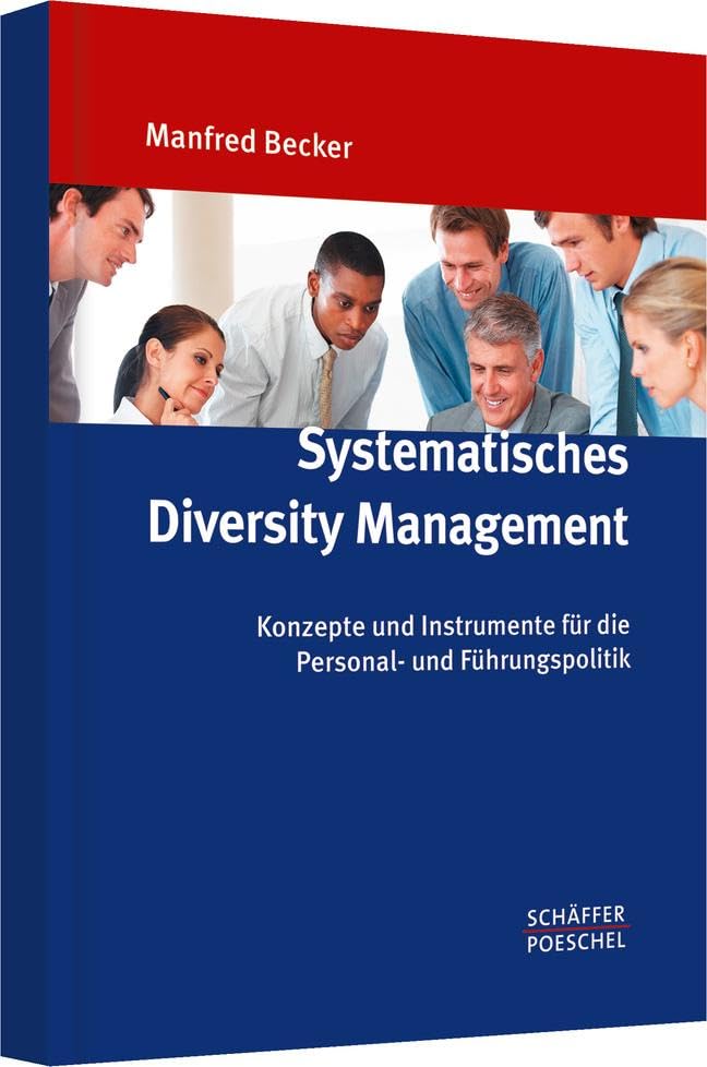 Systematisches Diversity Management: Konzepte und Instrumente für die Personal- und Führungspolitik Law