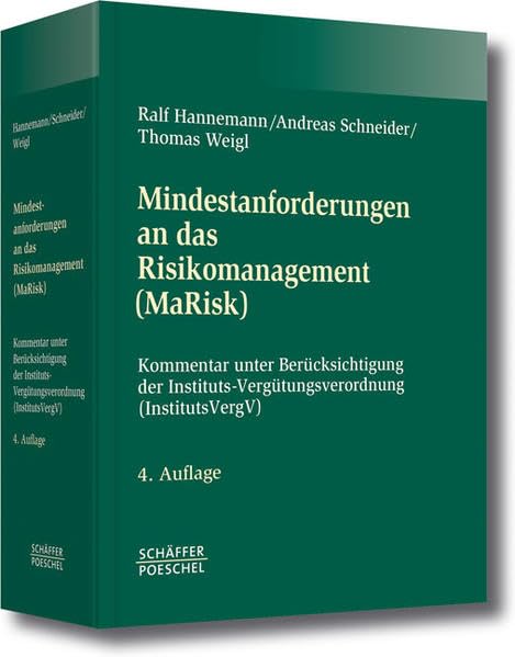 Mindestanforderungen an das Risikomanagement (MaRisk): Kommentar unter Berücksichtigung der Instituts-Vergütungsverordnung (InstitutsVergV) Law