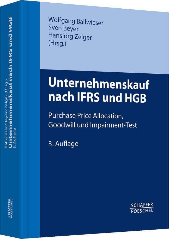 Unternehmenskauf nach IFRS und HGB: Purchase Price Allocation, Goodwill und Impairment-Test Law