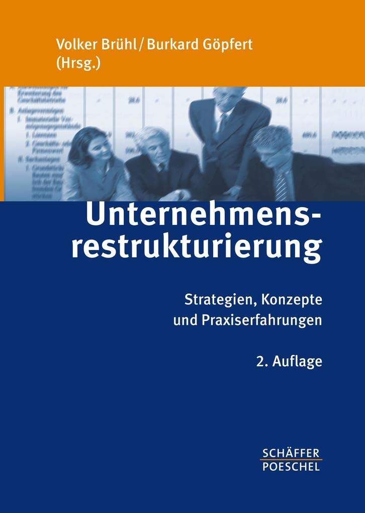 Unternehmensrestrukturierung: Strategien, Konzepte und Praxiserfahrungen Law