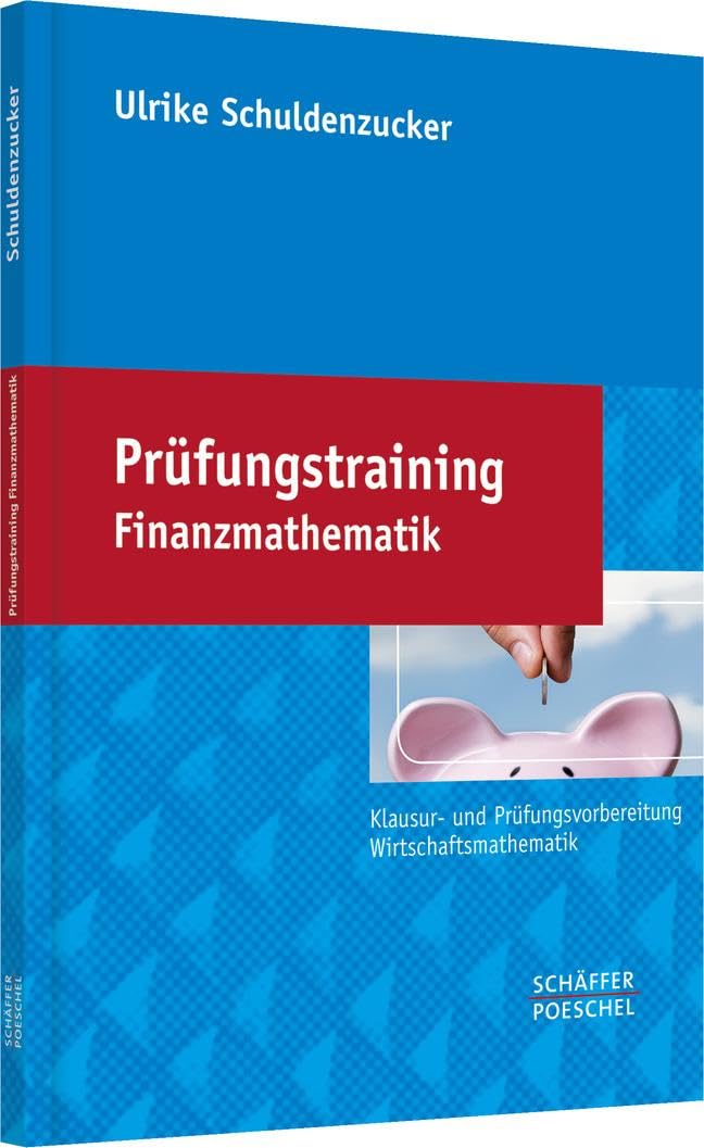 Prüfungstraining Finanzmathematik Law