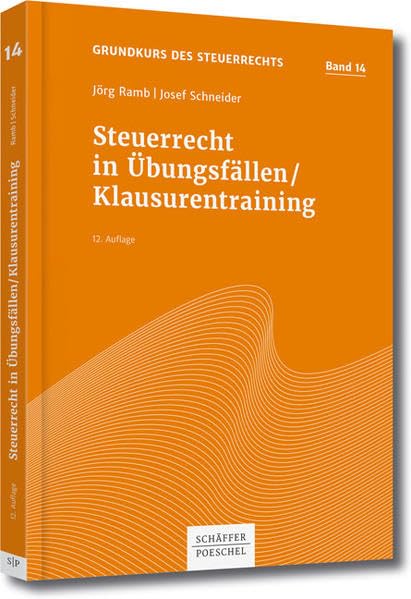 Steuerrecht in Übungsfällen / Klausurentraining Law
