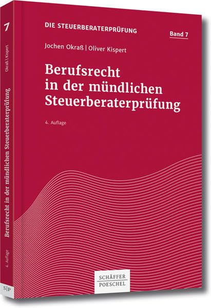 Berufsrecht in der mündlichen Steuerberaterprüfung (Die Steuerberaterprüfung) Law