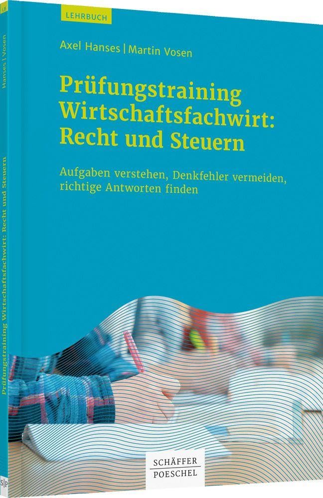 Prüfungstrainig Wirtschaftsfachwirt: Recht und Steuern Law