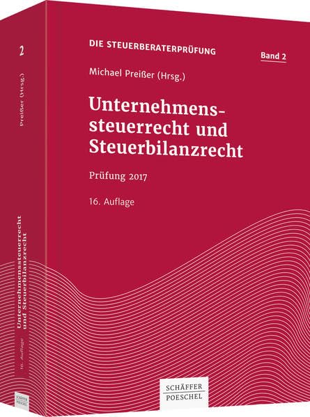 Unternehmenssteuerrecht und Steuerbilanzrecht Band 2 Law
