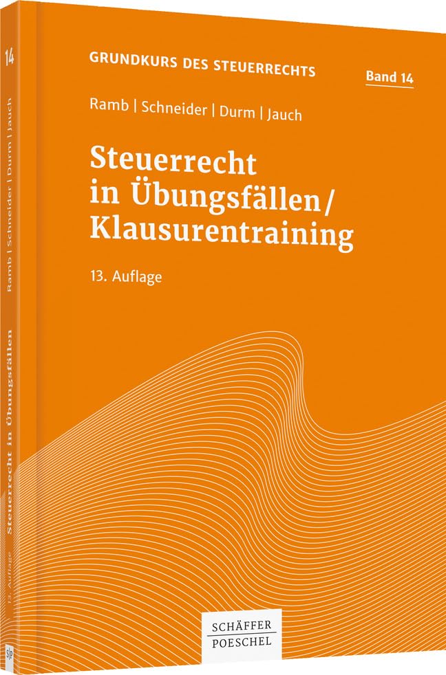 Steuerrecht in Übungsfällen/Klausurentraining Law