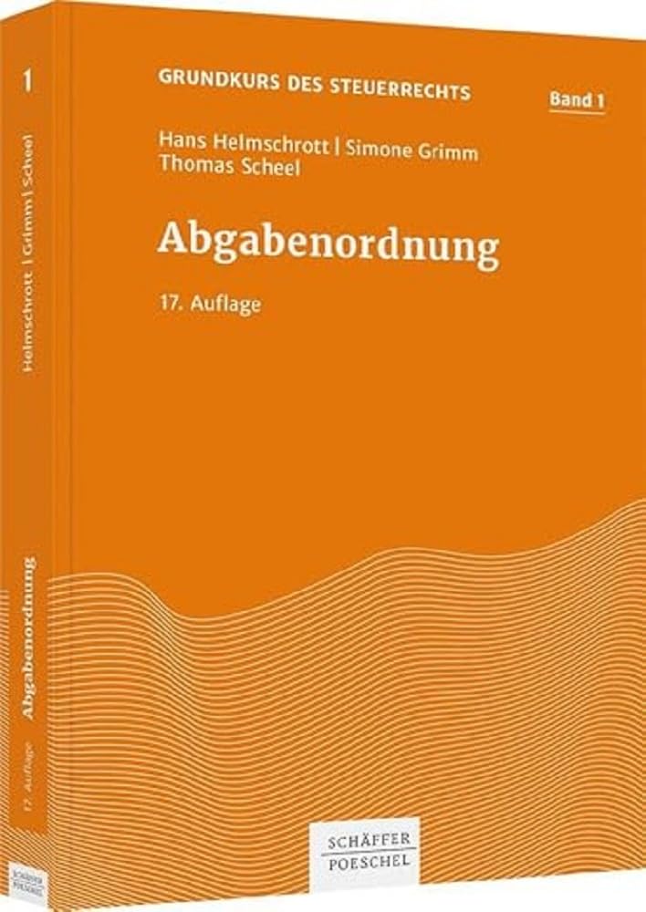 Abgabenordnung (Grundkurs des Steuerrechts) Law
