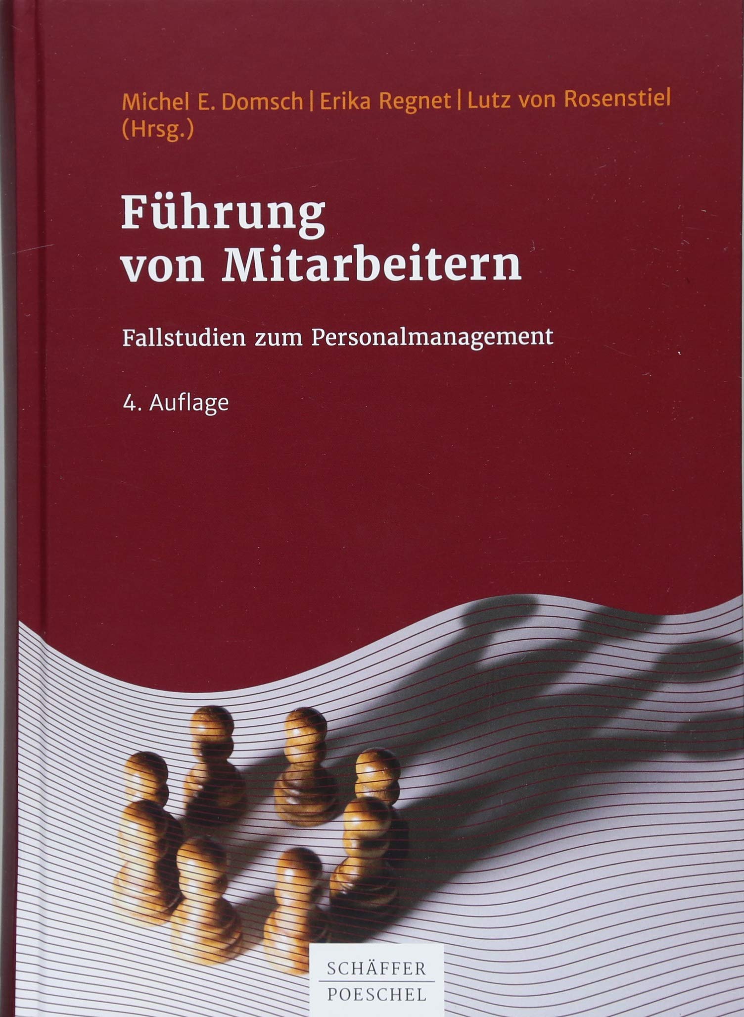 Führung von Mitarbeitern: Fallstudien zum Personalmanagement Law